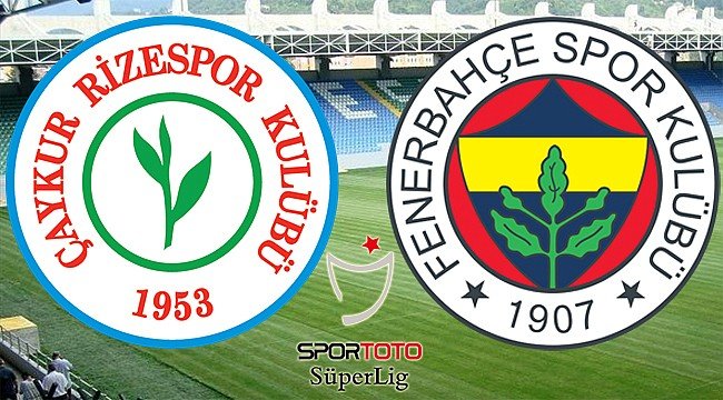 Fenerbahçe ile Çaykur Rizespor 40. randevuda
